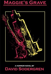 Maggie's Grave (David Sodergren)