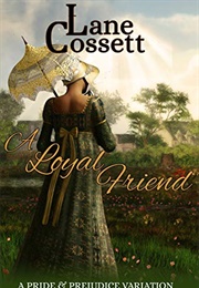 A Loyal Friend (Lane Cossett)