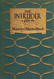 The Intruder (Maurice Maeterlinck)