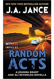 Random Acts (J a Jance)