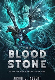 The Blood Stone (Jason J Nugent)