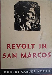 Revolt in San Marcos (Robert Carver North)