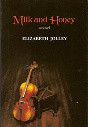 Milk and Honey (Elizabeth Jolley)