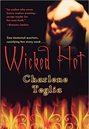 Wicked Hot (Charlene Teglia)