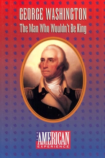 George Washington: The Man Who Wouldn&#39;t Be King (1992)
