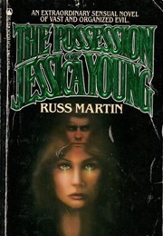 The Possession of Jessica Young (Russ Martin)