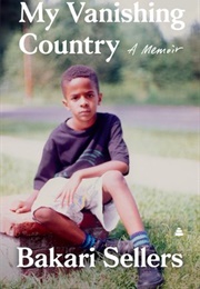 My Vanishing Country: A Memoir (Bakari Sellers)