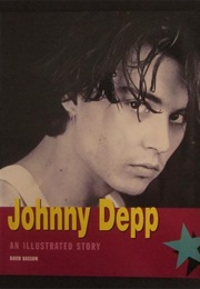 Johnny Depp: An Illustrated Story (David Bassom)