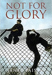 Not for Glory (Janet Paisley)
