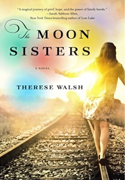The Moon Sisters (Therese Walsh)