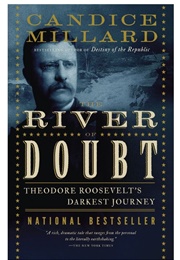 The River of Doubt (Candice Millard)
