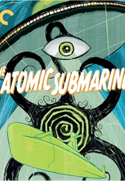 The Atomic Submarine (1959)