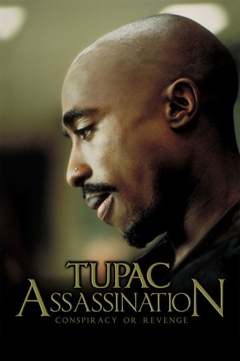 Tupac Assassination: Conspiracy or Revenge (2009)