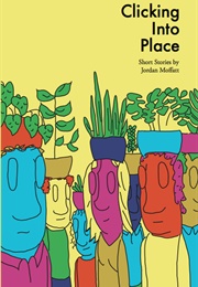 Clicking Into Place (Jordan Moffatt)