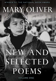 New and Selected Poems: Volume One (Mary Oliver)