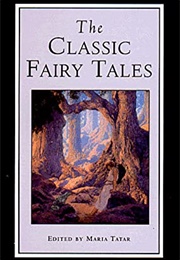 The Classic Fairy Tales (Maria Tatar)