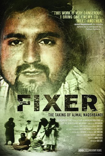 Fixer: The Taking of Ajmal Naqshbandi (2010)