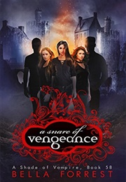 A Snare of Vengeance (Bella Forrest)