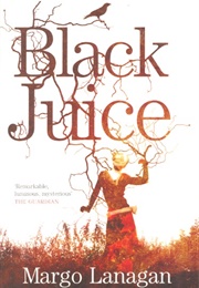 Black Juice (Margo Lanagan)