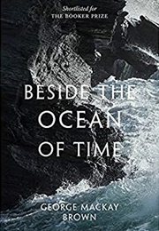 Beside the Ocean of Time (George MacKay Brown)