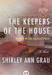 The Keepers of the House (Shirley Ann Gruau)