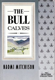 The Bull Calves (Naomi Mitchison)