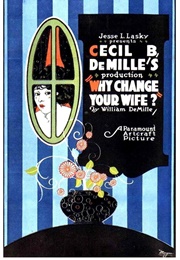 Why Change You Wife? (1920)
