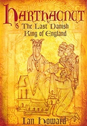 Harthacnut (Ian Howard)