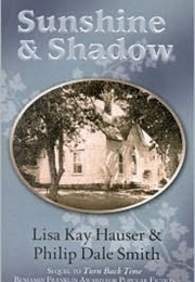 Sunshine and Shadow (Lisa Kay Hauser)