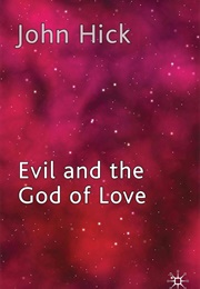 Evil and the God of Love (John Hick)
