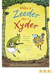 When a Zeeder Met a Xyder (Malachy Doyle)