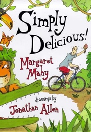 Simply Delicious! (Margaret Mahy)