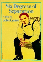 Six Degrees of Separation (John Guare)