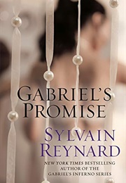 Gabriel&#39;s Promise (Sylvain Reynard)
