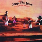 The Temptations - Sky's the Limit