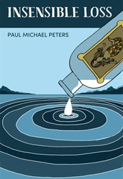 Insensible Loss (Paul Michael Peters)