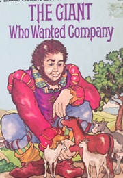 The Giant Who Wanted Company (Priestly, Lee)