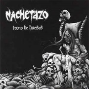 Trono De Huesos – Machetazo (2002)