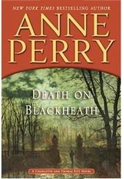 Death on Blackheath (Anne Perry)
