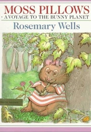 Moss Pillows (Rosemary Wells)