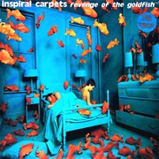 Inspiral Carpets-Revenge of the Goldfish