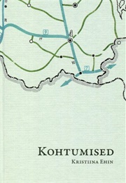 Kohtumised (Kristiina Ehin)
