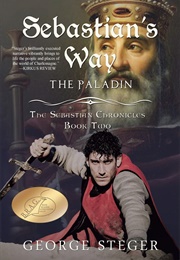 Sebastian's Way: The Paladin (George Steger)