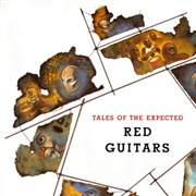 Red Guitars-Tales of the Expected
