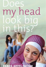 Does My Head Look Big in This? (Randa Abdel Fattah)