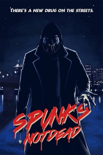 Spunk&#39;s Not Dead (2019)