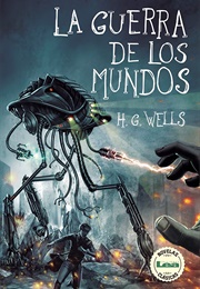 La Guerra De Los Mundos (H.G. Wells)