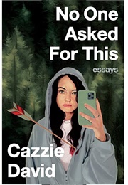 No One Asked for This (Cazzie David)