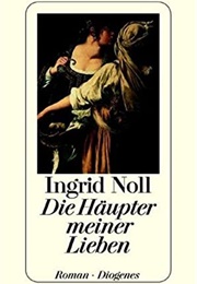 Die Häupter Meiner Lieben (Ingrid Noll)