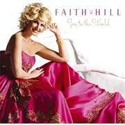 O Come, All Ye Faithful - Faith Hill